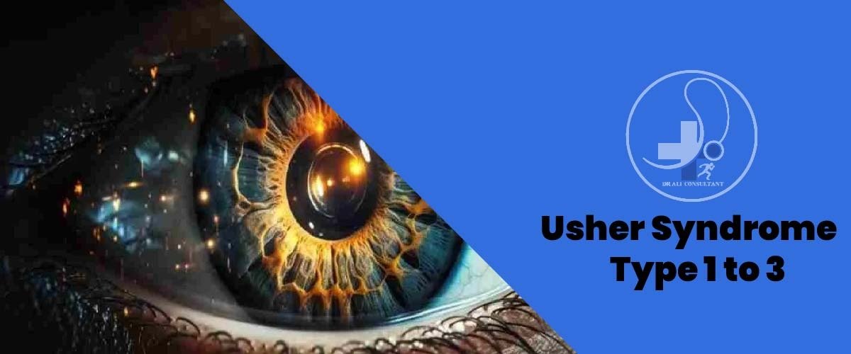 Read more about the article Usher Syndrome Type 1 to 3